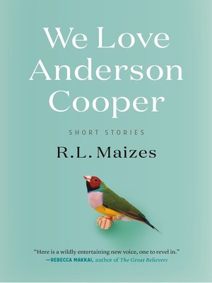 cover image of We Love Anderson Cooper: Short Stories